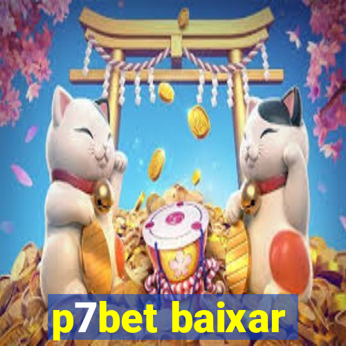 p7bet baixar